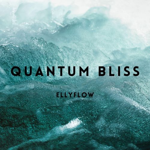 Quantum Bliss