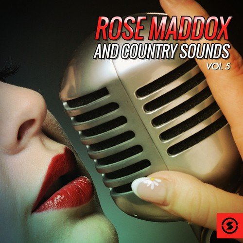 Rose Maddox and Country Sounds, Vol. 5