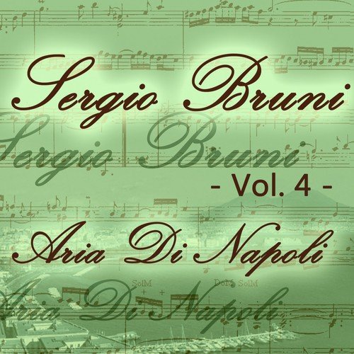 Core ngrato Lyrics Sergio Bruni aria di Napoli Vol. 4 Only