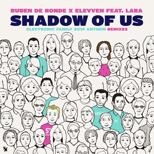 Shadow Of Us (Electronic Family 2019 Anthem) (Remixes)