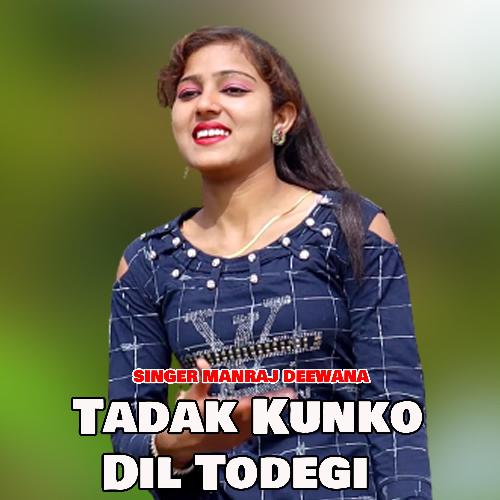 Tadak Kunko Dil Todegi_poster_image