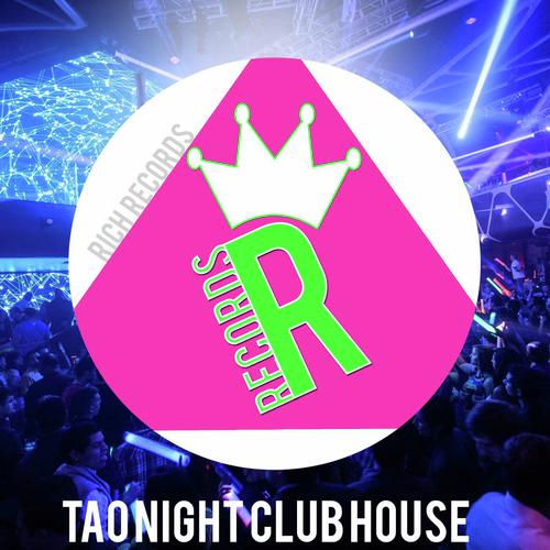 Tao Night Club House