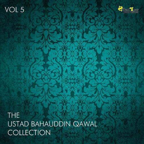 The Ustad Bahauddin Qawal Collection, Vol. 5