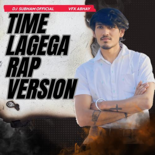 Time Lagega Rap Version