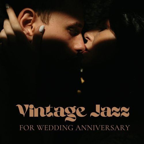 Vintage Jazz for Wedding Anniversary