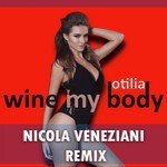 Wine My Body (Nicola Veneziani Radio Edit)