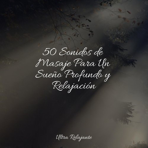 50 Sonidos de Masaje Para Un Sueño Profundo y Relajación_poster_image