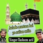 Aulade murtaza hai ye sultan arfin vol1)