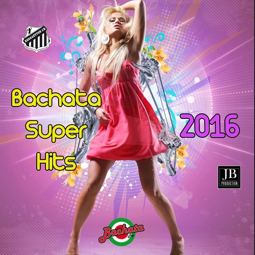 Bachata Super Hits 2016