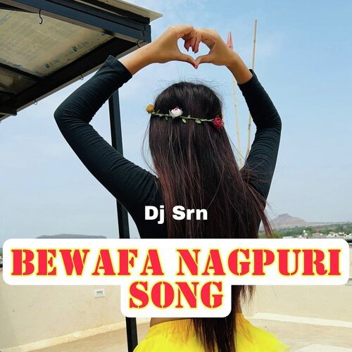 Bewafa Nagpuri Song