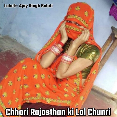 Chhori Rajasthan ki Lal Chunri