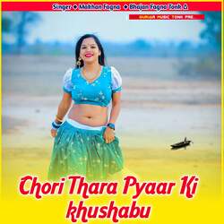 Chori Thara Pyaar Ki khushabu-BzcgXyBiaF0