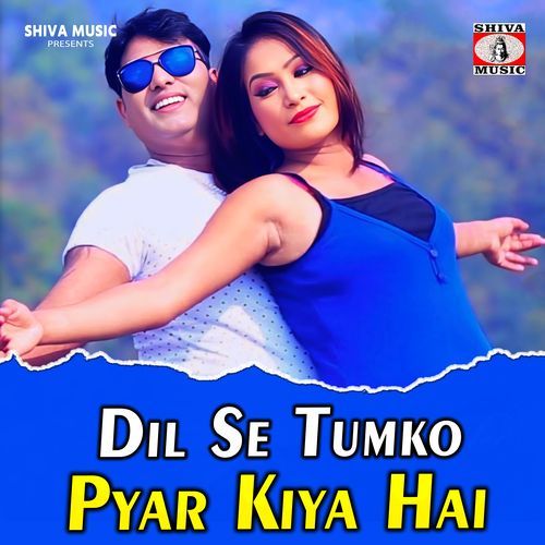 Dil Se Tumko Pyar Kiya Hai