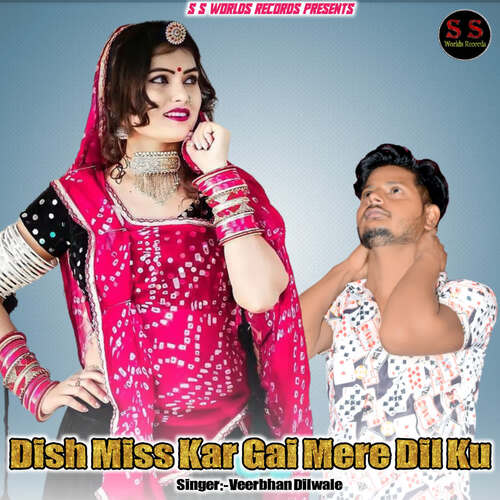 Dish Miss Kar Gai Mere Dil Ku