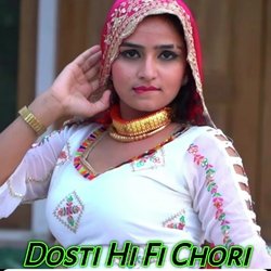 Dosti Hi Fi Chori-Lz4,YytcQws