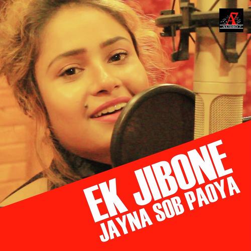 Ek Jibone Jayna Sob Paoya