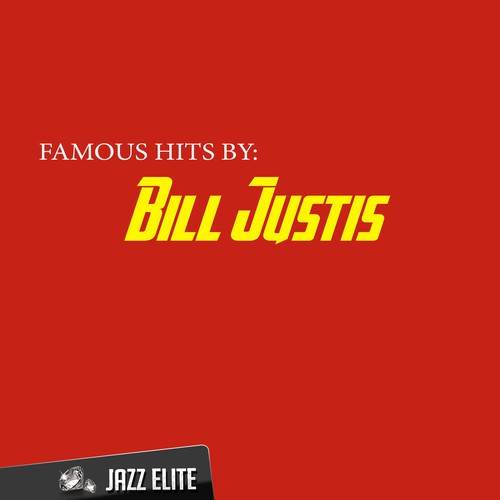 Famous Hits by Bill Justis