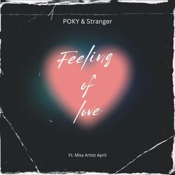 Feeling Of Love (feat. MissArtistApril)-PCcMeUB4ZAA