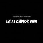 GALLI CHWOK VARI