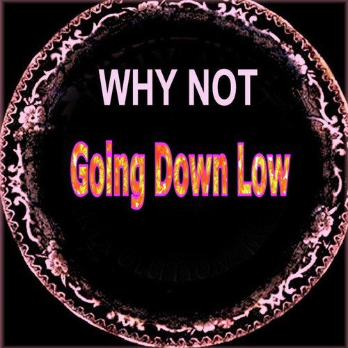 Going Down Low (For the Girls Mix)