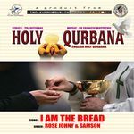 I am the Bread (Holly Qurbana)