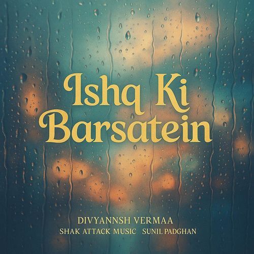 Ishq Ki Barsatein