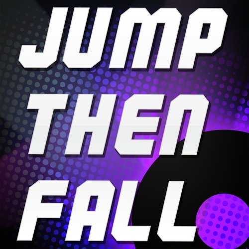 Jump Then Fall (A Tribute to Taylor Swift)