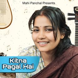 Kitna Pagal Hai-BVE8aRJ2fmQ