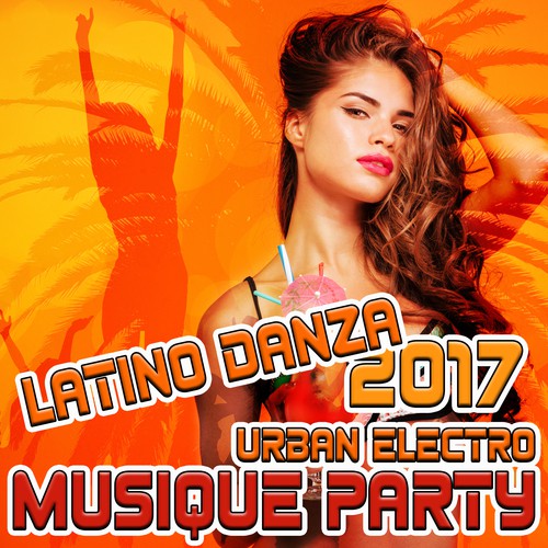 Latino Danza 2017 (Urban electro musique party)