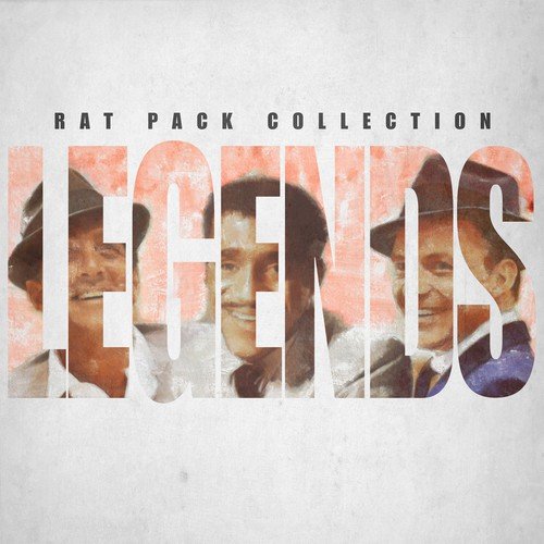Legends - The Rat Pack Collection - 151 Classic Tracks