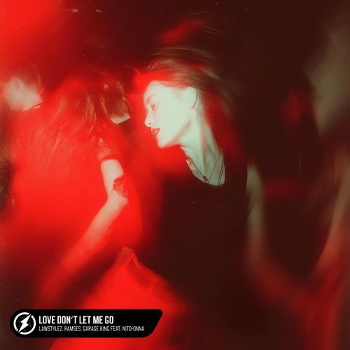 Love Don’t Let Me Go (feat. Nito-Onna)