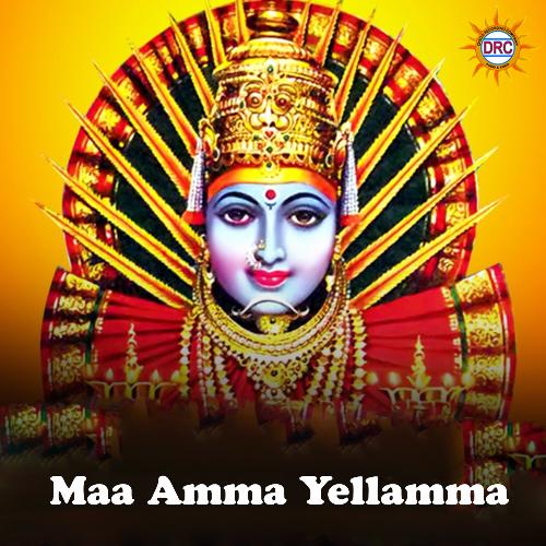 Maa Amma Yellamma