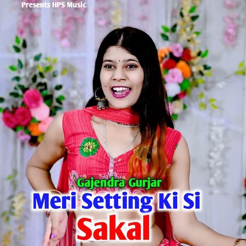 Meri Setting Ki Si Sakal