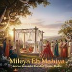 Mileya Eh Mahiya