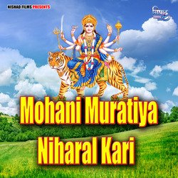 Mohani Muratiya Niharal Kari-BT8PWkdJXHc