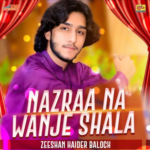Nazra Na Wanje Shala