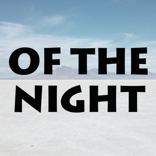 Of the Night - Single