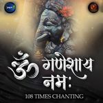 Om Ganeshaya Namah-108 Times Chanting