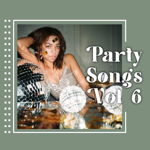 Party songs vol 6