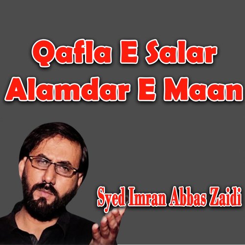 Qafla E Salar Alamdar E Maan