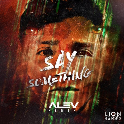 Say Something (Alev Remix)