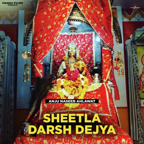 Sheetla Darsh Dejya