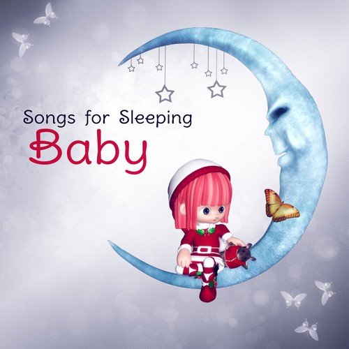 Songs for Sleeping Baby – Sleep Babies Lullabies, Baby Sleep Aid, Relaxing Calm Music, Sleepy Sounds, White Noise Meditation, Baby Music to Calm and Sleep Through the Night