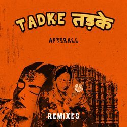 Tadke Tadke (Neel Chhabra Remix) by Afterall, Neel Chhabra