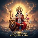 Teri Sharan Mein Aa Gaya Hoon Maa