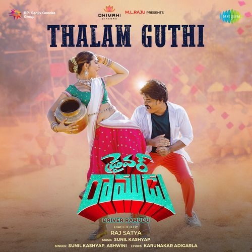 Thalam Guthi (From "Driver Ramudu")