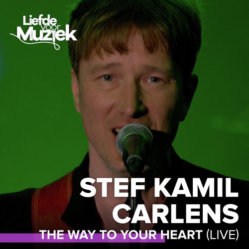 The Way To Your Heart (Live - uit Liefde voor Muziek)