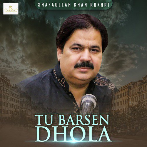 Shafaullah khan rokhri song dhola perdesi download