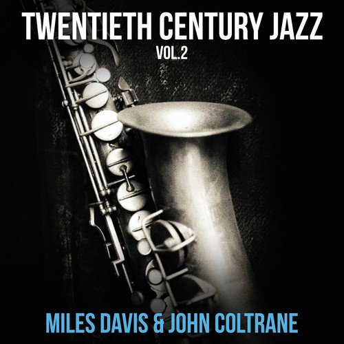 Twentieth Century Jazz Vol.2 Miles Davis & John Coltrane