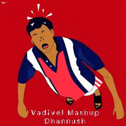 Vadivel (Mashup)-Qxgacj96QQE